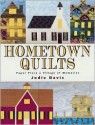 Hometown Quilts: Paper Piece a Village of Memories - Jodie Davis