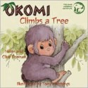 Okomi Climbs a Tree - Helen Dorman, Clive Dorman