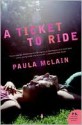 Ticket to Ride - Paula McLain