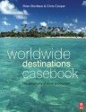 Worldwide Destinations Casebook - Brian Boniface, Chris Cooper