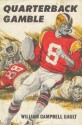 Quarterback Gamble - William Campbell Gault