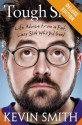 Tough Sh*t Deluxe: Life Advice from a Fat, Lazy Slob Who Did Good (Kindle Edition with Audio/Video) - Kevin Smith