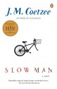 Slow Man - John Maxwell Coetzee