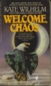 Welcome, Chaos - Kate Wilhelm