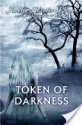 Token of Darkness - Amelia Atwater-Rhodes