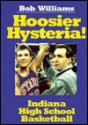 Hoosier Hysteria - Bob Williams