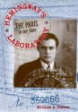 Hemingway's Laboratory: The Paris in our time - Milton A. Cohen