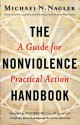 The Nonviolence Handbook: A Guide for Practical Action - Michael Nagler