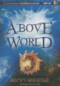 Above World - Jenn Reese, Kate Rudd