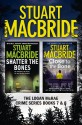 Logan McRae Crime Series Books 7 and 8: Shatter the Bones, Close to the Bone - Stuart MacBride