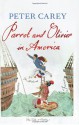 Parrot and Olivier in America - Peter Carey