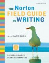 The Norton Field Guide to Writing with Handbook - Richard Bullock