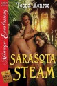 Sarasota Steam [The Lost Collection] (Siren Publishing Menage Everlasting) - Tessa Monroe