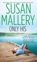 Only His (Fool's Gold, #6) - Susan Mallery