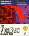 The Wordbasic Example Book (Programmer's Example Series) - Larry W. Smith, William L. Joga