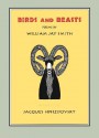 Birds And Beasts - William Jay Smith