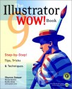 The Illustrator 9 Wow! Book - Sharon Steuer