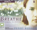 Breathe: The Sequel to Undine - Penni Russon, Melissa Eccleston