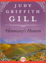 Hennessey's Heaven - Judy Griffith Gill