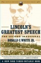 Lincoln's Greatest Speech - Ronald C. White Jr.