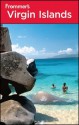 Frommer's Virgin Islands (Frommer's Complete Guides) - Darwin Porter