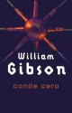 Conde cero - William Gibson