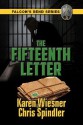 The Fifteenth Letter (Falcon’s Bend Series, #3) - Karen Wiesner, Chris Spindler