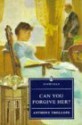 Can You Forgive Her? (Everyman's Library (Paper)) - Anthony Trollope, Pauline Nestor