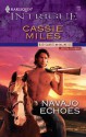 Navajo Echoes - Cassie Miles