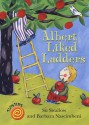 Albert Liked Ladders - Su Swallow