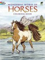 Wonderful World of Horses Coloring Book (Dover Nature Coloring Book) - John Green