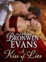 A Kiss of Lies: The Disgraced Lords Series: A Loveswept Historical Romance - Bronwen Evans