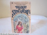 Court of the Stone Children - Eleanor Cameron