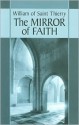 The Mirror of Faith (Cistercian Fathers Series ; No. 15) - William of Saint-Thierry