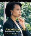 Great Life Stories Condoleezza Rice: National Security Advisor - Christin Ditchfield