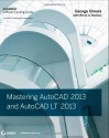 Mastering AutoCAD 2013 and AutoCAD LT 2013: Autodesk Official Training Guide - George Omura, Brian C. Benton