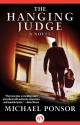 The Hanging Judge - Michael Ponsor