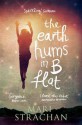 The Earth Hums in B Flat - Mari Strachan