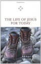 The Life of Jesus for Today (For Today) - Ronald J. Allen