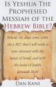 Is Yeshua the Prophesied Messiah of the Hebrew Bible? - Dan Kane