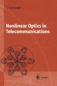 Nonlinear Optics in Telecommunications - Thomas Schneider