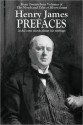 Henry James PREFACES: in his own words about his writings - Henry James