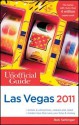 The Unofficial Guideto Las Vegas 2011 - Bob Sehlinger, Deke Castleman, Max Jacobson, Xania V Woodman