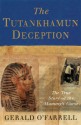 The Tutankhamun Deception: The True Story of the Mummy's Curse - Gerald O'Farrell