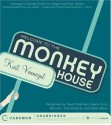 Welcome to the Monkey House - Maria Tucci, Kurt Vonnegut, David Strathairn, Bill Irwin