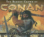 The Bloody Crown of Conan - Robert E. Howard, Todd McLaren