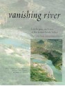 Vanishing River: Landscapes and Lives of the Lower Verde Valley -- The Lower Verde Valley Archaeological Project - Stephanie M. Whittlesey, Stephanie M. Whittlesey, Richard Ciolek-Torrello