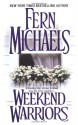 Weekend Warriors - Fern Michaels