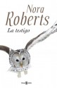 La testigo (Spanish Edition) - Nora Roberts