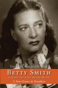 Betty Smith: A Life of the Author of a Tree Grows in Brooklyn - Valerie Raleigh Yow